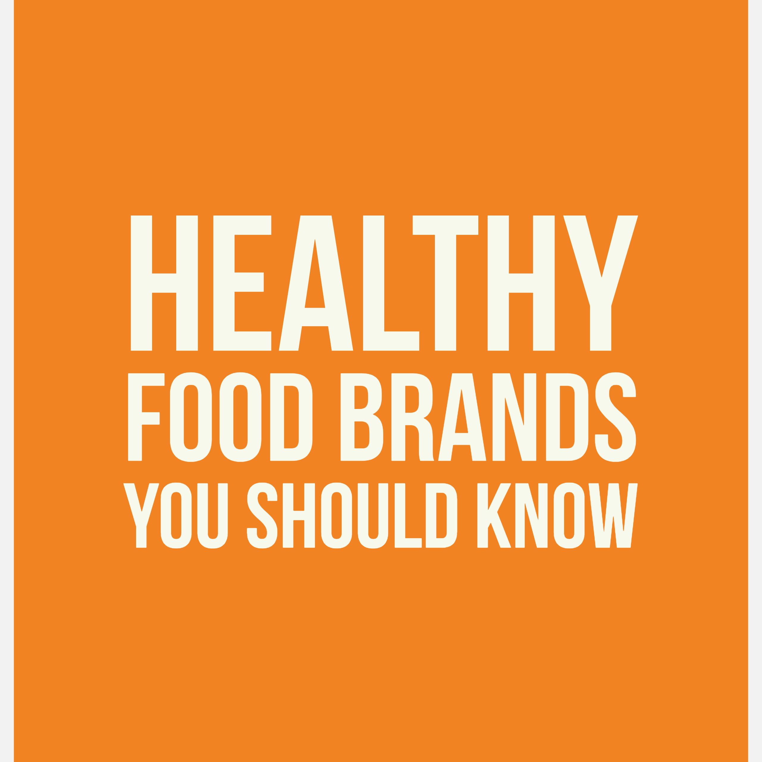 healthy food brands you should know